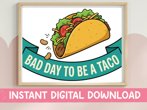 Bad Day to Be a Taco Funny Design Review