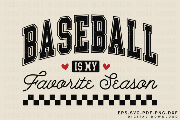 Baseball is My Favorite Season Graphics & T-Shirt Designs