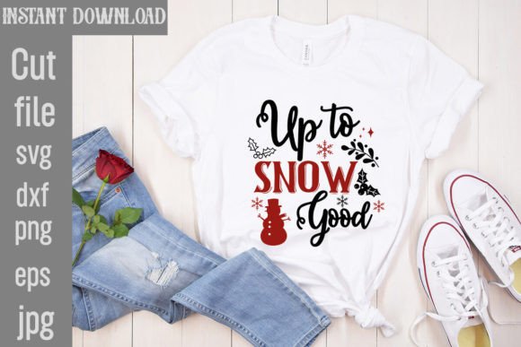 Up to Snow Good SVG Cut File Graphics Review